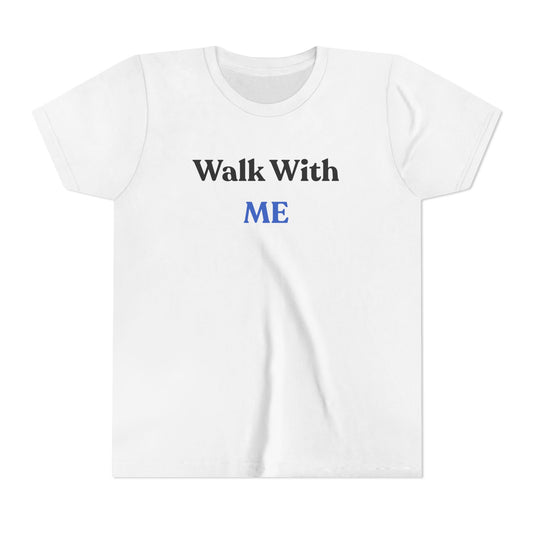 Kids Walk With Me Tee