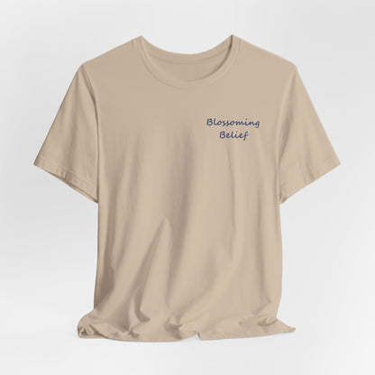 Blossoming Belief Tee