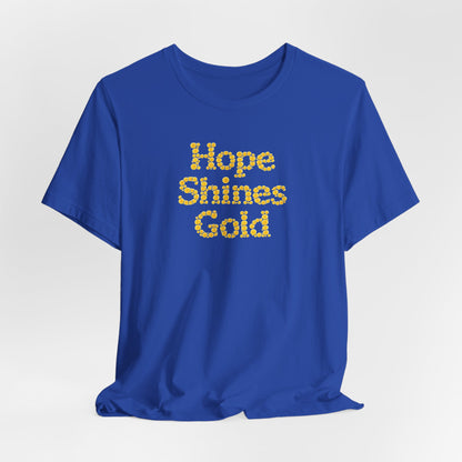 Hope Shines Gold Tee