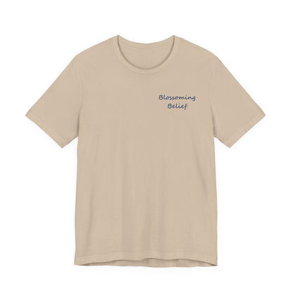 Blossoming Belief Tee