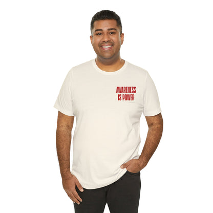 Awareness Is Power Tee