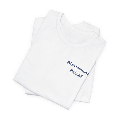 Blossoming Belief Tee