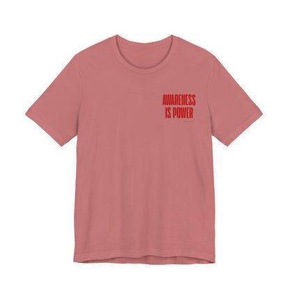 Awareness Is Power Tee