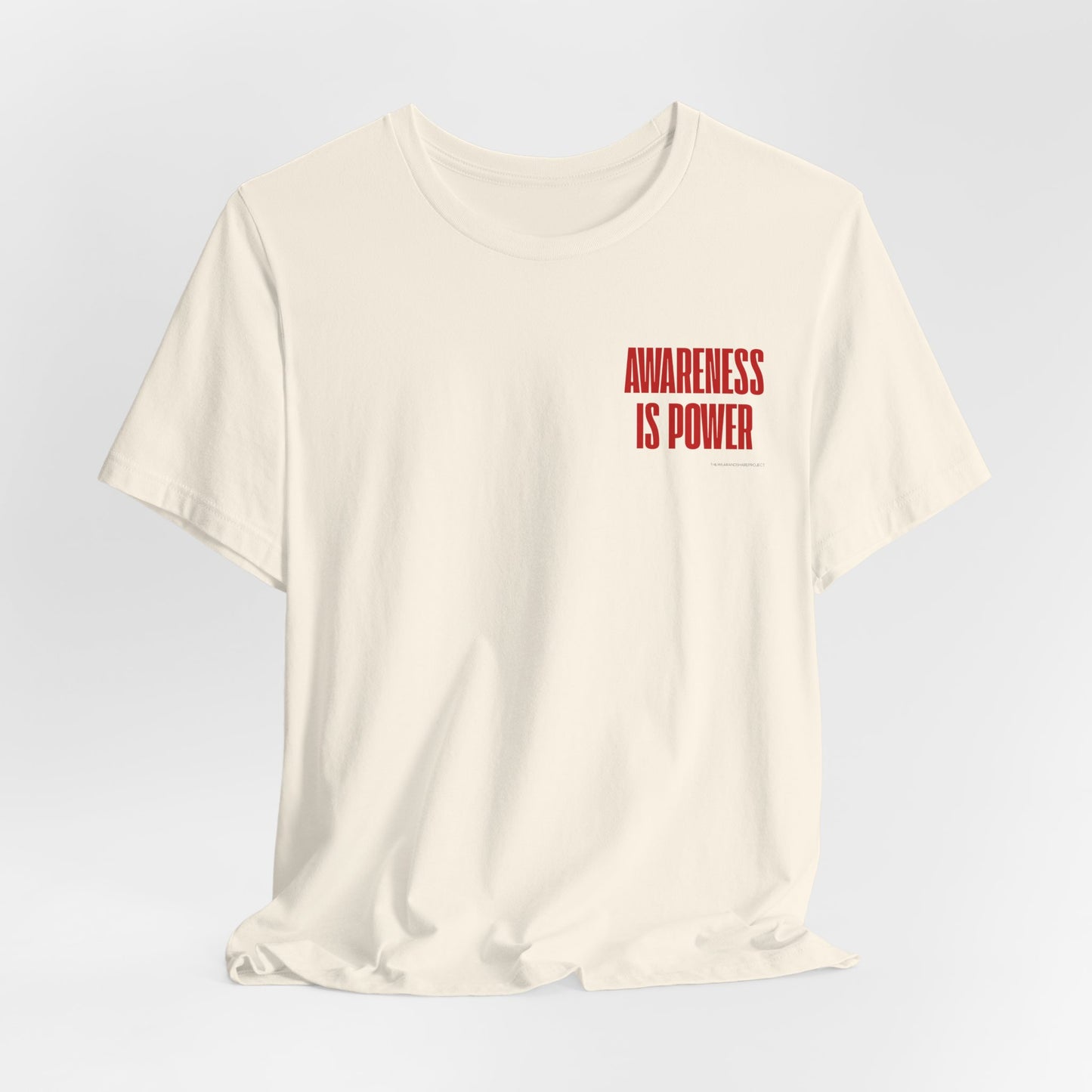 Awareness Is Power Tee