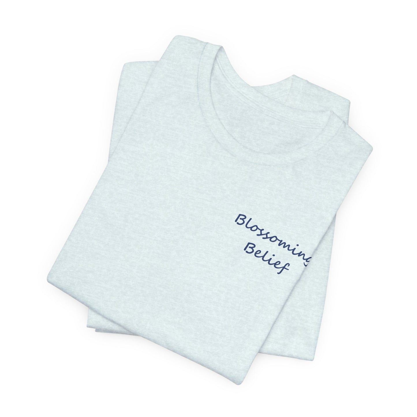 Blossoming Belief Tee