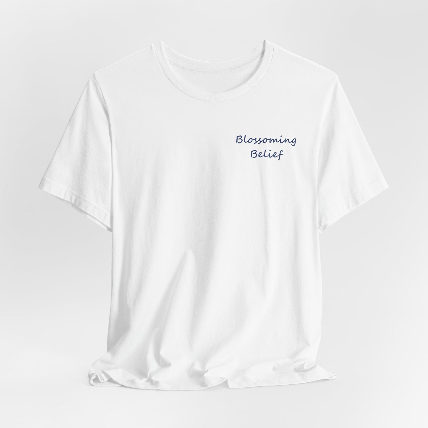 Blossoming Belief Tee