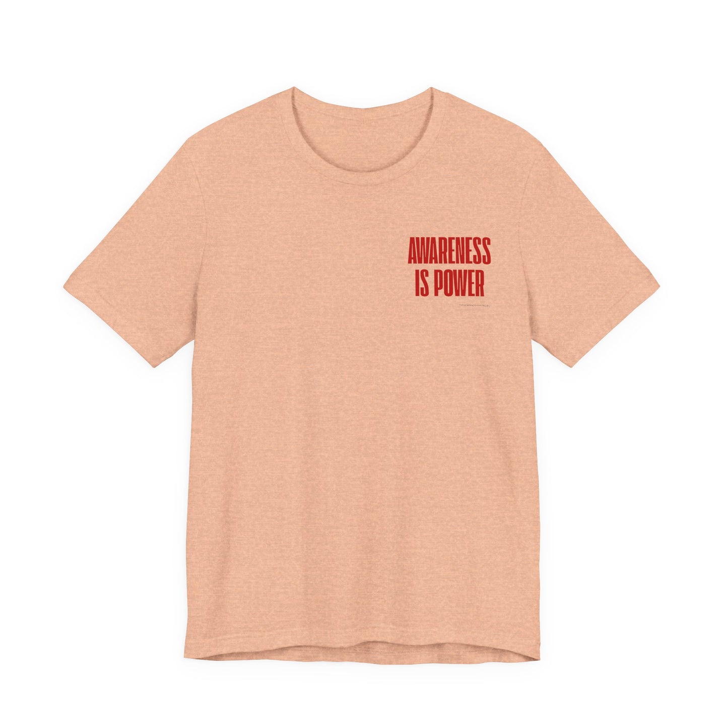 Awareness Is Power Tee