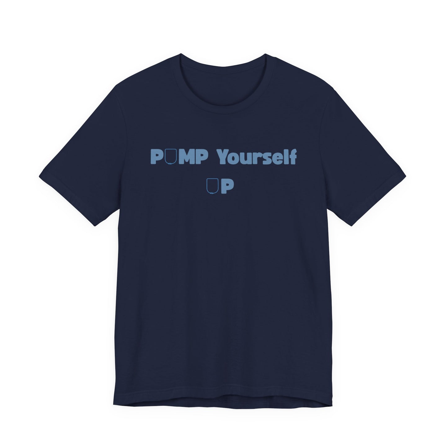 Pump Yourself Up Tee