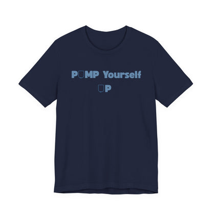 Pump Yourself Up Tee