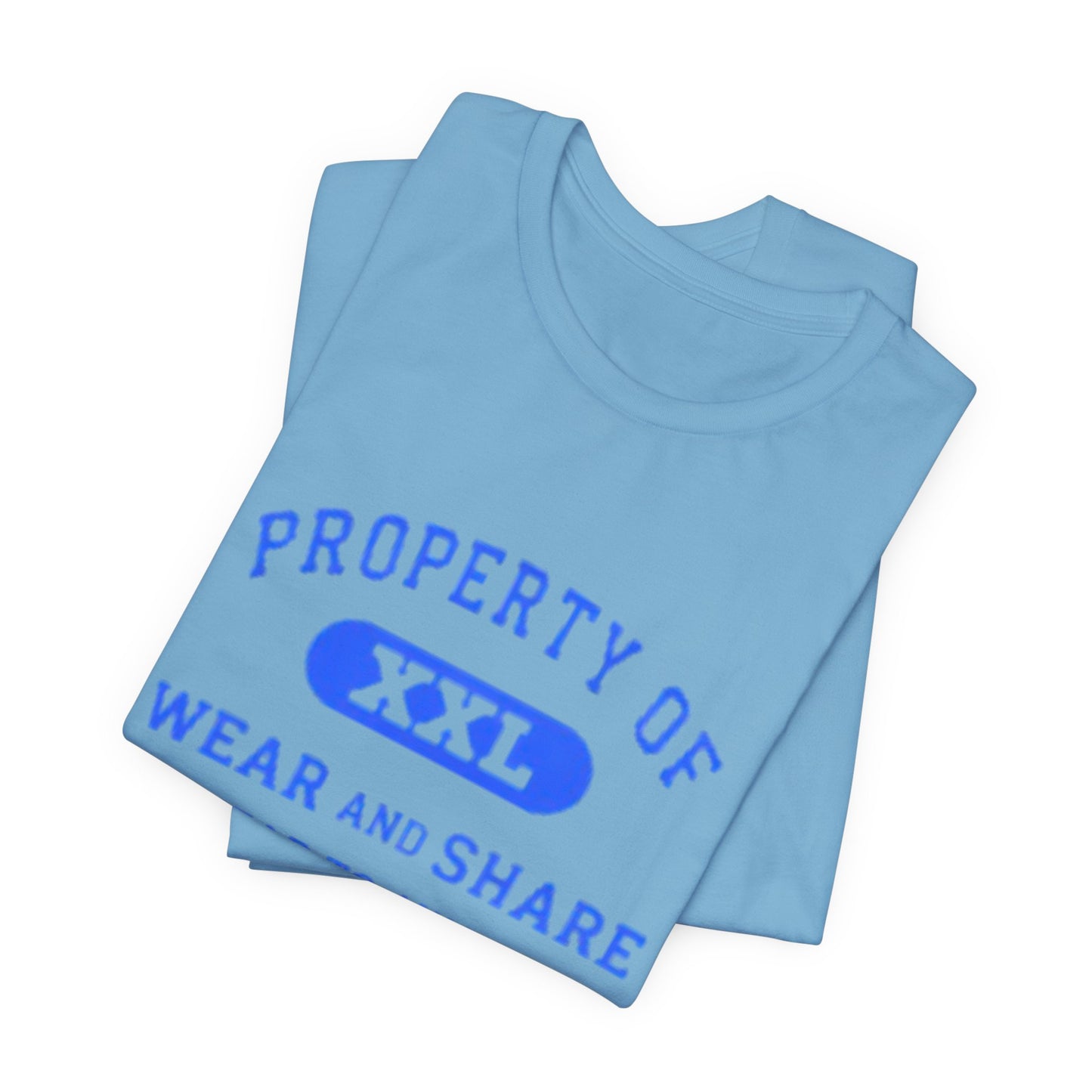 Property Of Wear and Share Tee