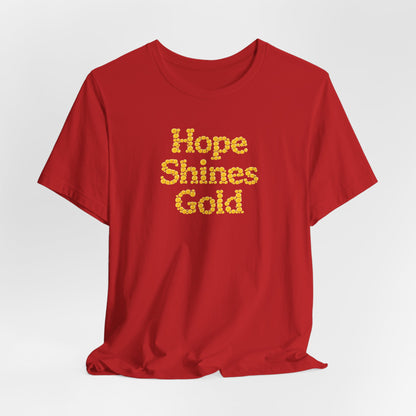 Hope Shines Gold Tee