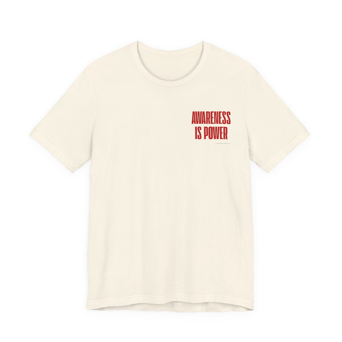 Awareness Is Power Tee