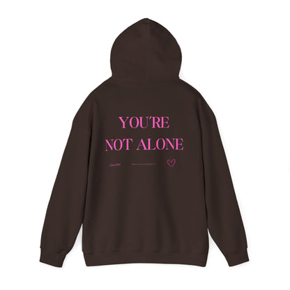 You're Not Alone Hoodie