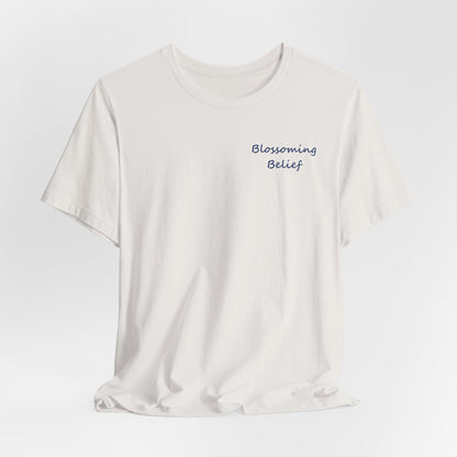Blossoming Belief Tee