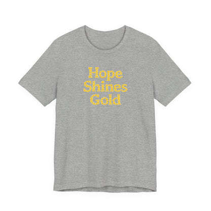Hope Shines Gold Tee