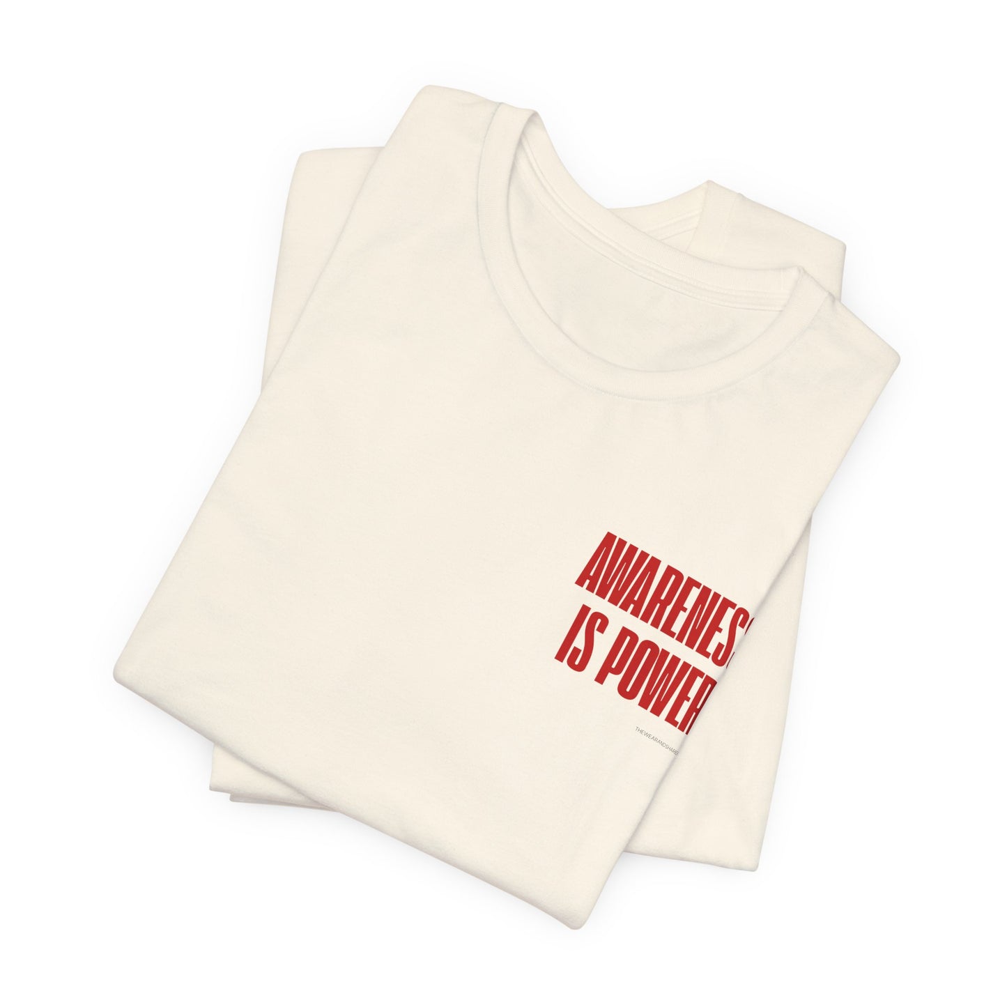Awareness Is Power Tee