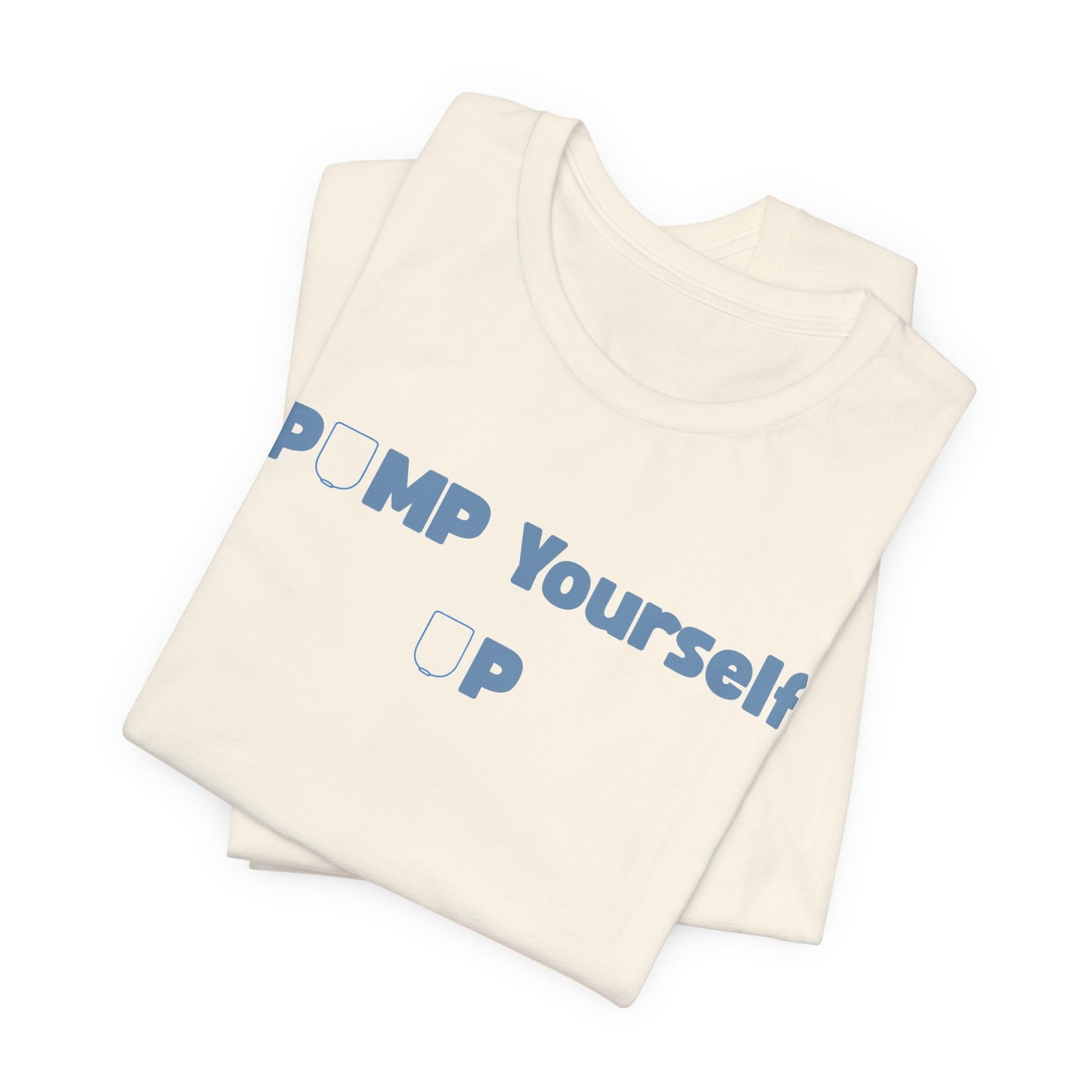 Pump Yourself Up Tee