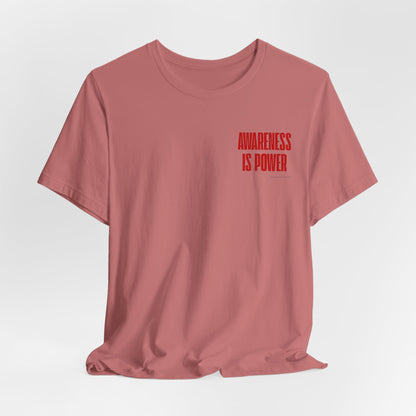 Awareness Is Power Tee