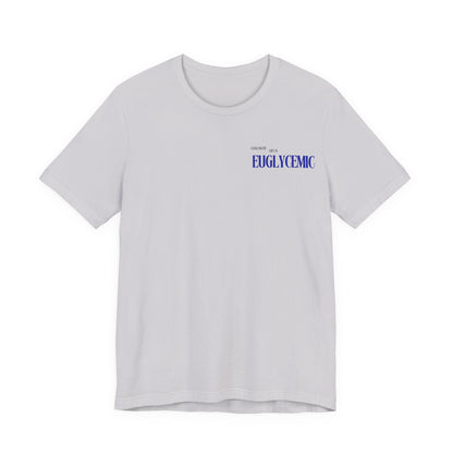 Euglycemic Tee
