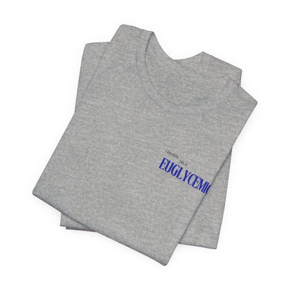 Euglycemic Tee