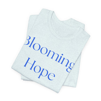 Blooming Hope Tee
