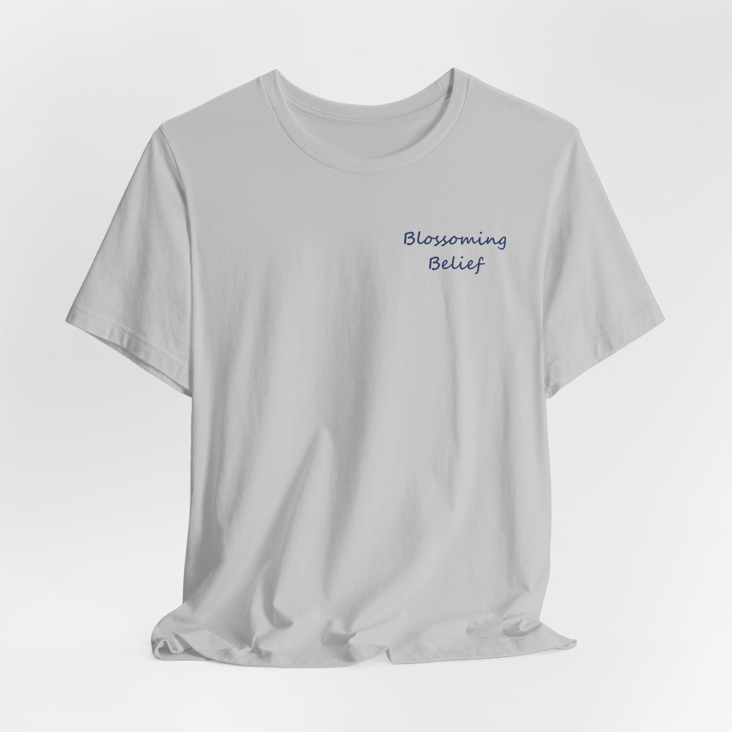 Blossoming Belief Tee
