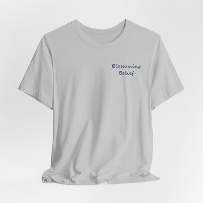 Blossoming Belief Tee