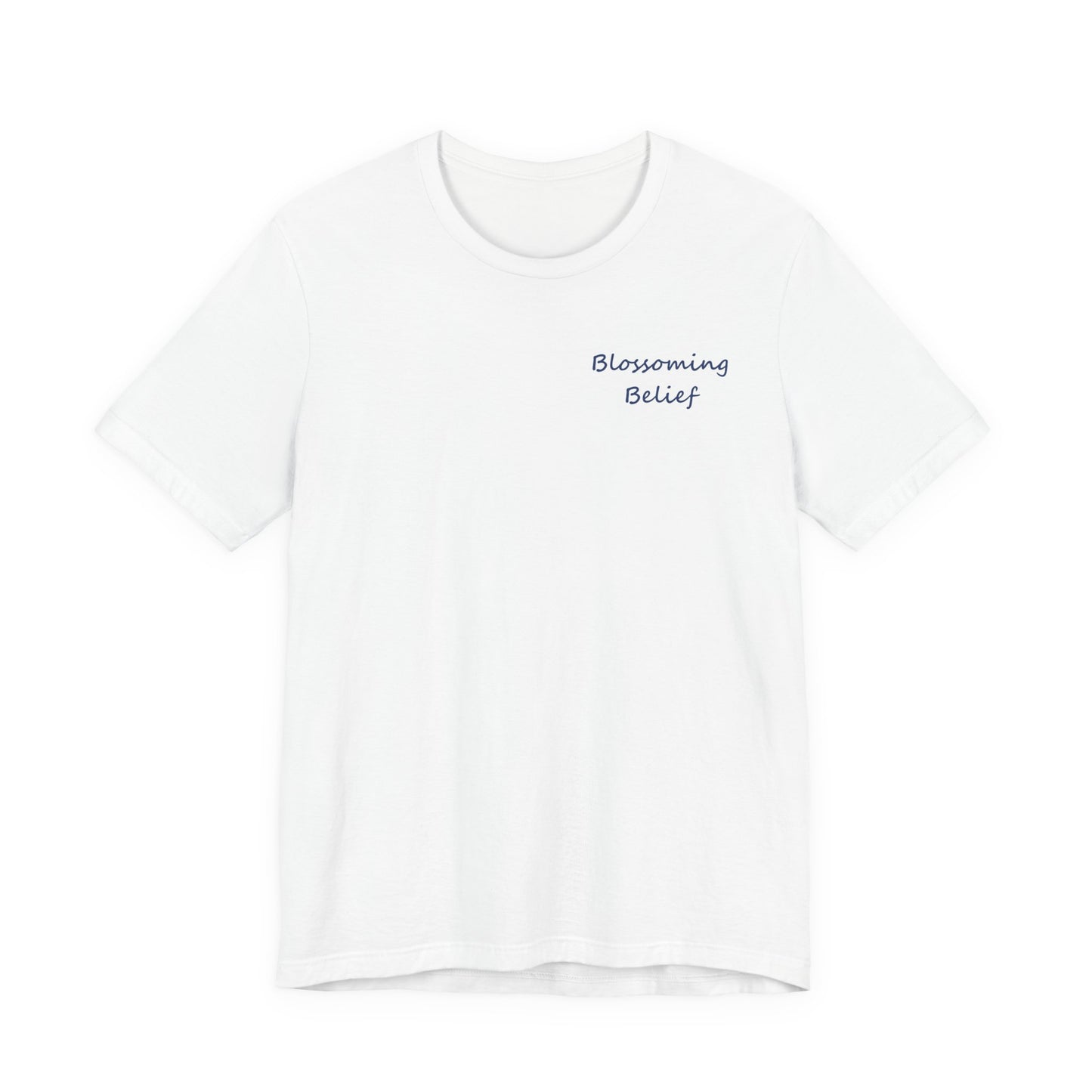 Blossoming Belief Tee