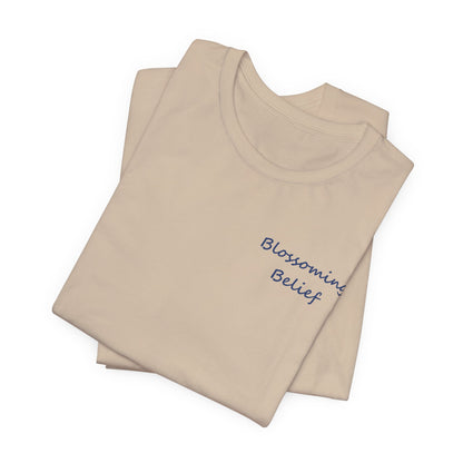 Blossoming Belief Tee