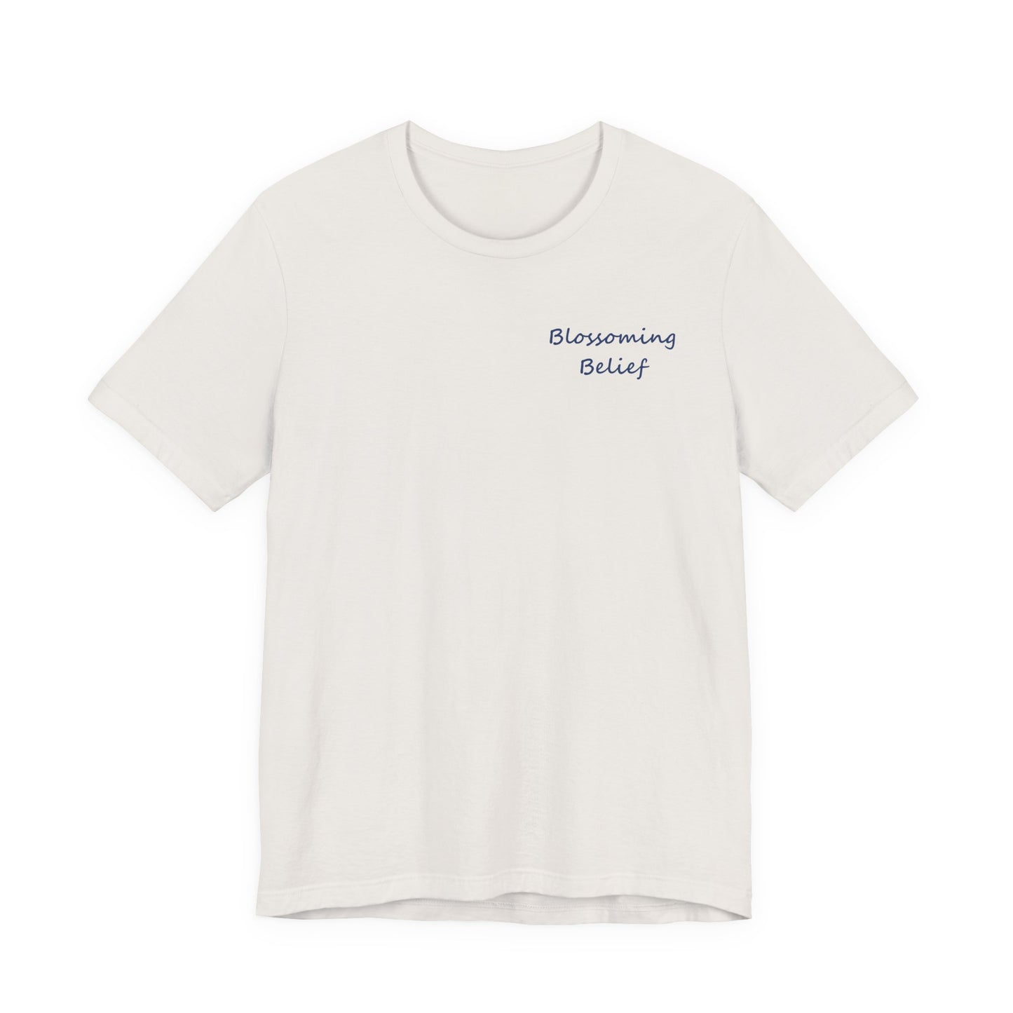 Blossoming Belief Tee