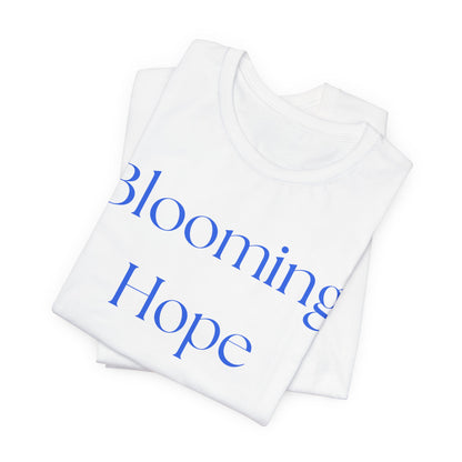 Blooming Hope Tee