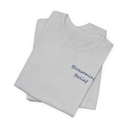 Blossoming Belief Tee