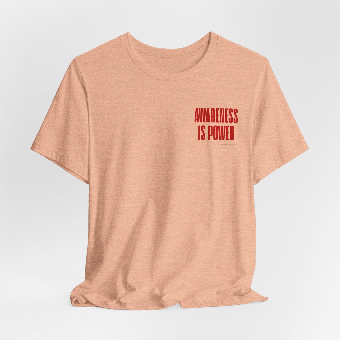 Awareness Is Power Tee
