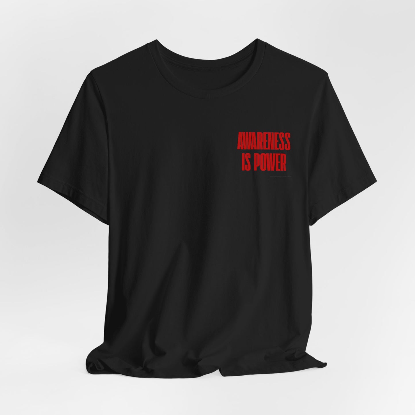 Awareness Is Power Tee