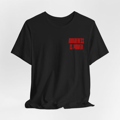 Awareness Is Power Tee