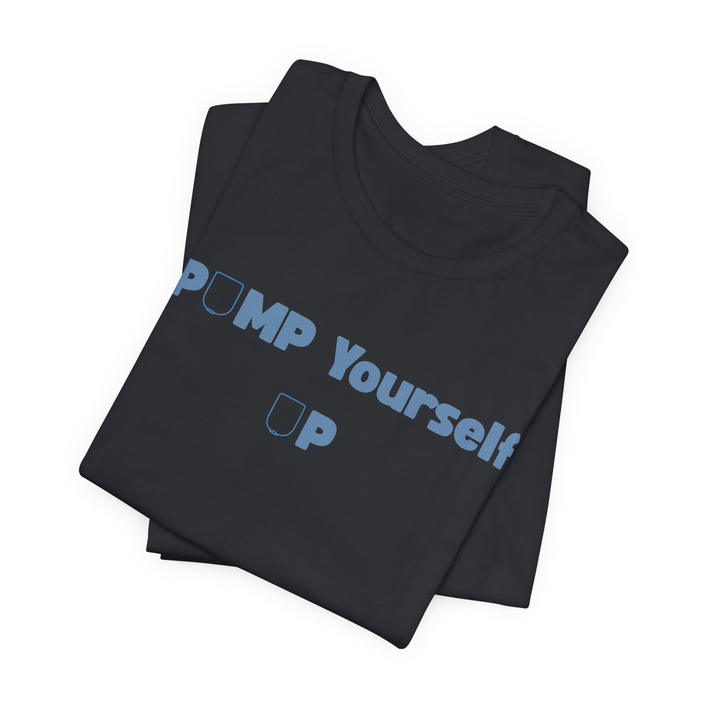 Pump Yourself Up Tee