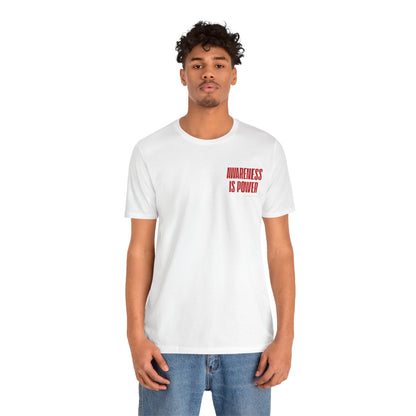 Awareness Is Power Tee
