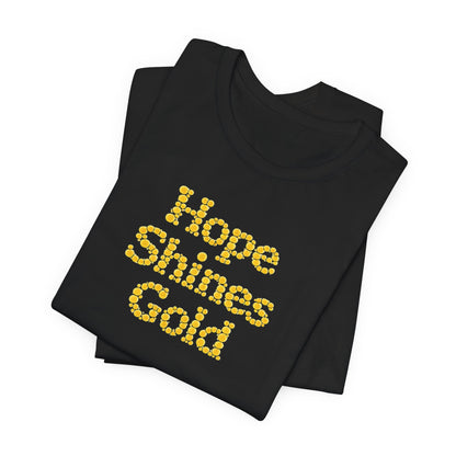 Hope Shines Gold Tee