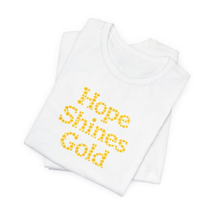Hope Shines Gold Tee